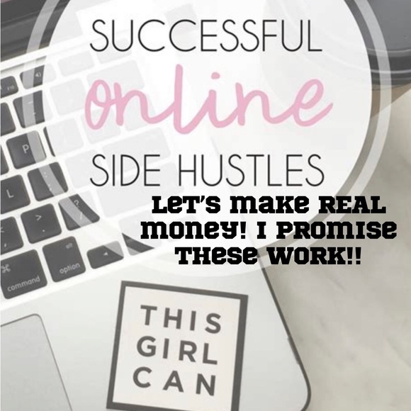 Other - Real tried and true side hustles!!